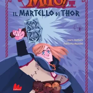 Ultime Pezzi Il martello di Thor. Che mito! Ediz. a colori