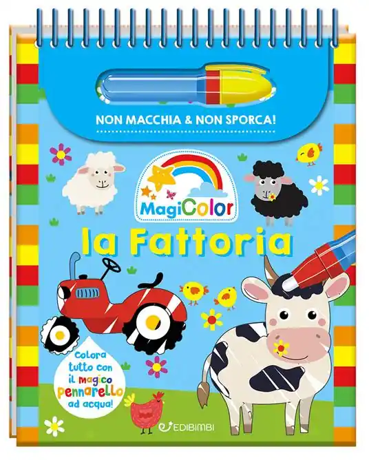 La fattoria. Magicolor. Ediz. a spirale. Con il magico pennarello ad acqua Nuova Collezione
