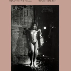 I femminielli. Nelle fotografie di Luciano Ferrara. Nuova ediz. Promozione Esclusiva