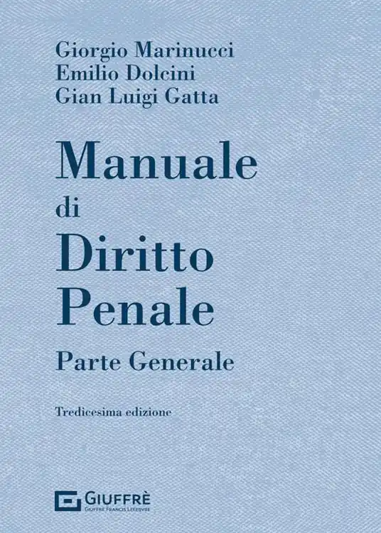Manuale di diritto penale. Parte generale Professionale