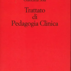 Prezzo Basso Trattato di pedagogia clinica