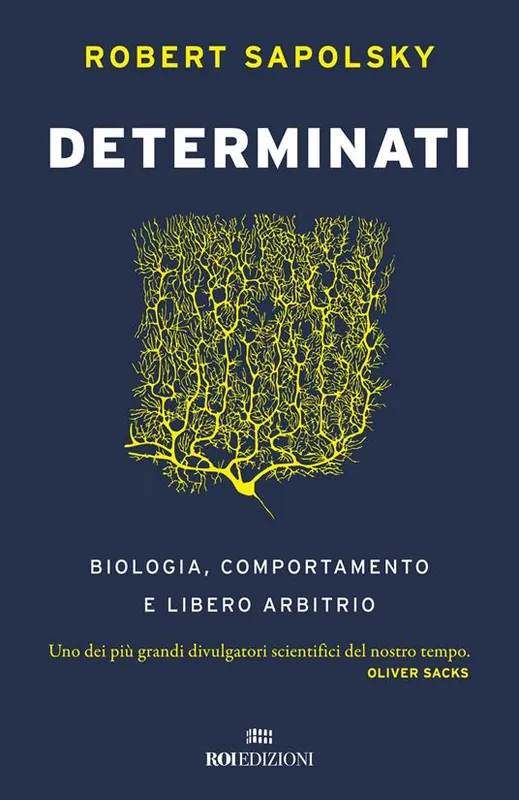 Compra Oggi Stesso Determinati. Biologia, comportamento e libero arbitrio