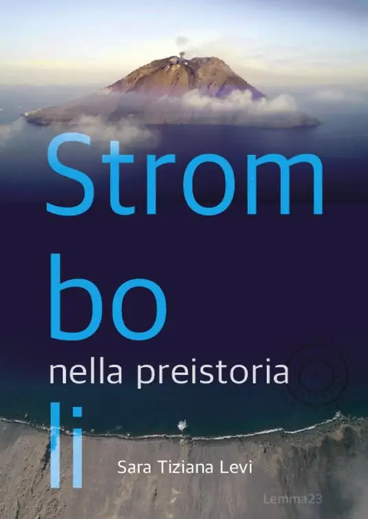 Offerta Limitata Stromboli nella preistoria-Stromboli in Prehistory. Ediz. bilingue