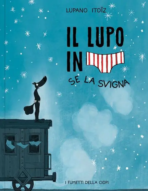 Se la svigna. Il lupo in mutanda. Ediz. a colori. Vol. 7 Super Prezzo