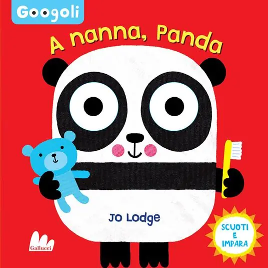A nanna, panda! Googoli. Scuoti e impara. Ediz. a colori Soddisfatti O Rimborsati