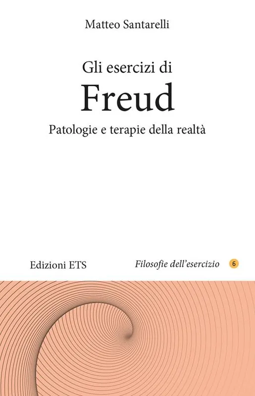 Spedito Oggi Gli esercizi di Freud. Patologie e terapie della realtà
