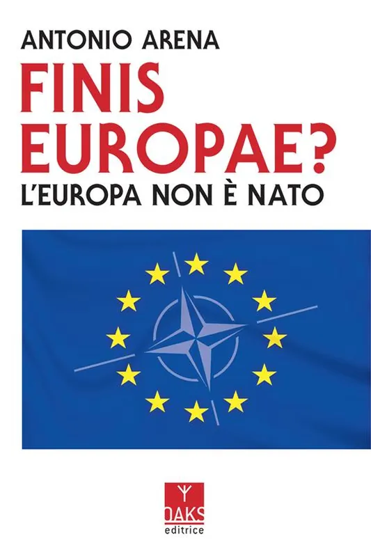 Finis Europae? L‘Europa non è NATO Prezzo Scontato