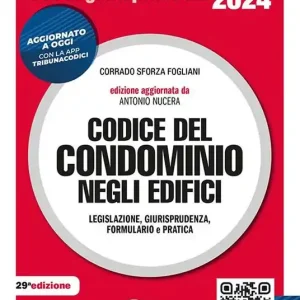 Codice del condominio negli edifici. Legislazione, giurisprudenza, bibliografia, formulario, pratica e risposte a quesiti in materia condominiale A Buon Prezzo