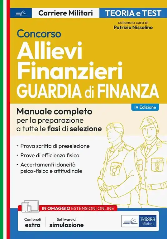 Scelto Dai Clienti Concorso allievi finanzieri. Guardia di Finanza. Manuale completo per la preparazione a tutte le fasi di selezione. Con espansione online. Con software di simulazione