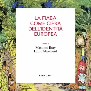 Scelto Dai Clienti La fiaba come cifra dell‘identità europea. Atti del Convegno (Roma, 15 maggio 2019)