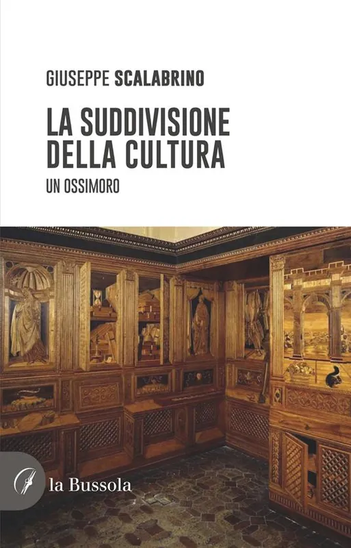 Non Perdere La suddivisione della cultura. Un ossimoro
