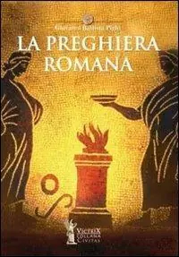 La preghiera romana Prezzo Ridotto