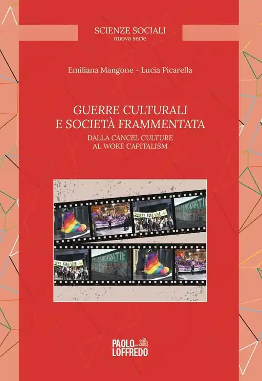 Acquista Ora Guerre culturali e società frammentata. Dalla cancel culture al woke capitalism