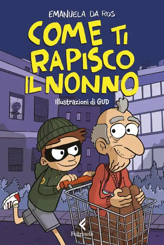Come ti rapisco il nonno Prezzo Ridotto