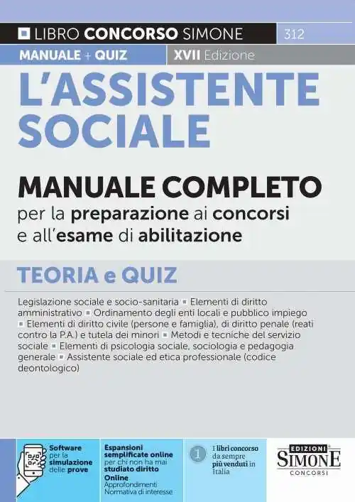 Subito Disponibile L‘assistente sociale. Manuale completo per la preparazione ai concorsi e all‘esame di abilitazione. Teoria e quiz. Con espansione online. Con software di simulazione