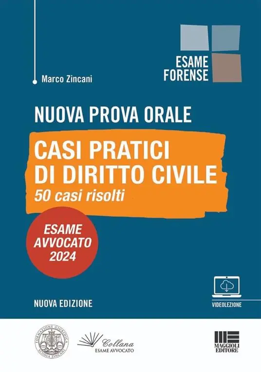 Nuova prova orale. Casi pratici di Diritto Civile. 50 casi risolti. Esame Avvocato 2024. Con espansione online Sconto