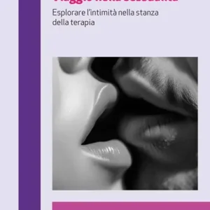 Viaggio nella sessualità. Esplorare l‘intimità nella stanza della terapia Promozione