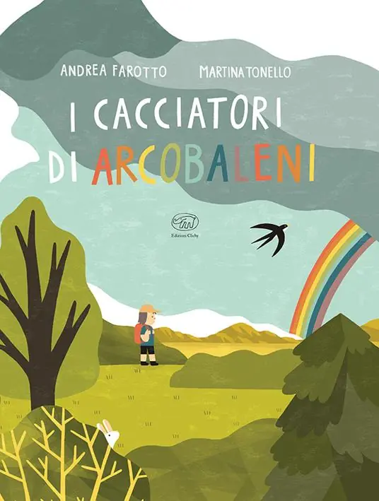 I cacciatori di arcobaleni. Ediz. a colori Acquista Ora