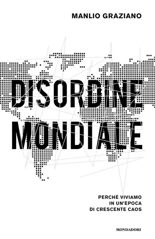 Disordine mondiale. Perché viviamo in un‘epoca di crescente caos Compra Adesso
