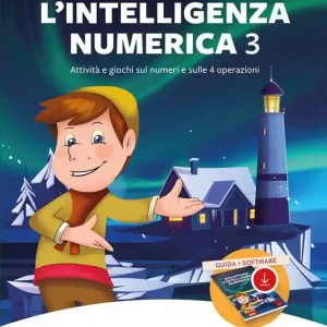 Sviluppare l‘intelligenza numerica. Con software di simulazione. Vol. 3 Attività e giochi sui numeri e sulle 4 operazioni Occasione