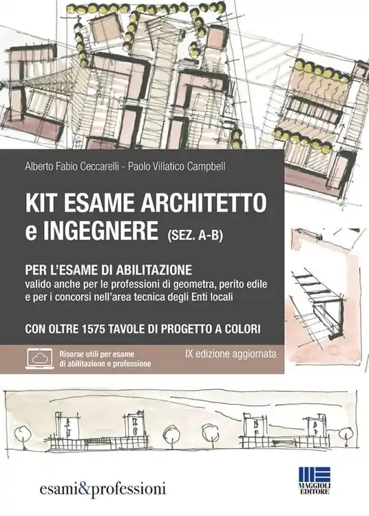 Kit esame architetto eingegnere (sez. A-B) per l‘esame di abilitazione. Valido anche per le professioni di geometra, perito edile e per i concorsi nell‘area tecnica degli enti locali. Con espansione online Vendita Finale