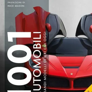 1001 automobili. I grandi modelli di ieri. Ediz. a colori Occasione