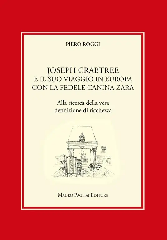 Joseph Crabtree e il suo viaggio in Europa con la fedele canina Zara. Alla ricerca della vera definizione di ricchezza Reso Gratuito