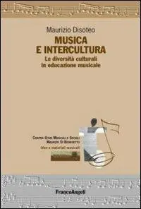 Musica e intercultura. Le diversità culturali in educazione musicale Compra Oggi Stesso