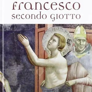 Prezzo Scontato Francesco secondo Giotto. Ediz. illustrata