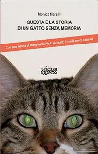 Subito Disponibile Questa è la storia di un gatto senza memoria