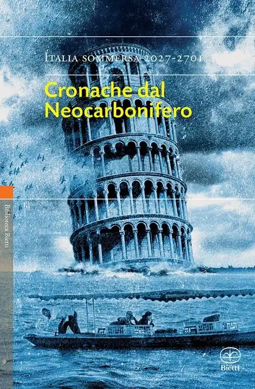 Soddisfatti O Rimborsati Cronache dal Neocarbonifero. Italia sommersa (2027-2701)