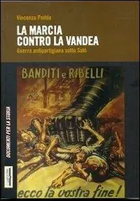 A Buon Prezzo La marcia contro la Vandea. Guerra antipartigiana sotto Salò