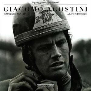 Direttamente Dal Produttore Giacomo Agostini. Immagini di una vita. Ediz. italiana e inglese