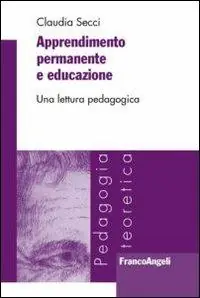 Miglior Prezzo Apprendimento permanente e educazione. Una lettura pedagogica
