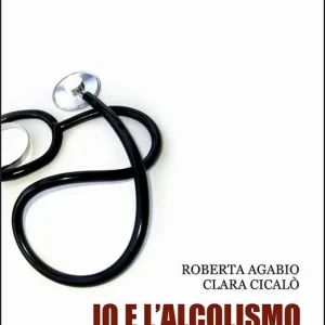 Compra Adesso Io e l‘alcolismo. I sintomi, la diagnosi, le terapie, le nuove frontiere della ricerca in un pratico libro-intervista per pazienti lettori, e non solo