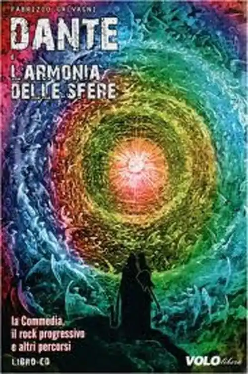 Must-Have Dante e l‘armonia delle sfere. La commedia, il rock progressivo e altri percorsi. Con CD Audio