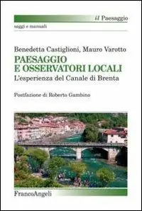 Paesaggio e osservatori locali. L‘esperienza del canale di Brenta Offerta Lampo
