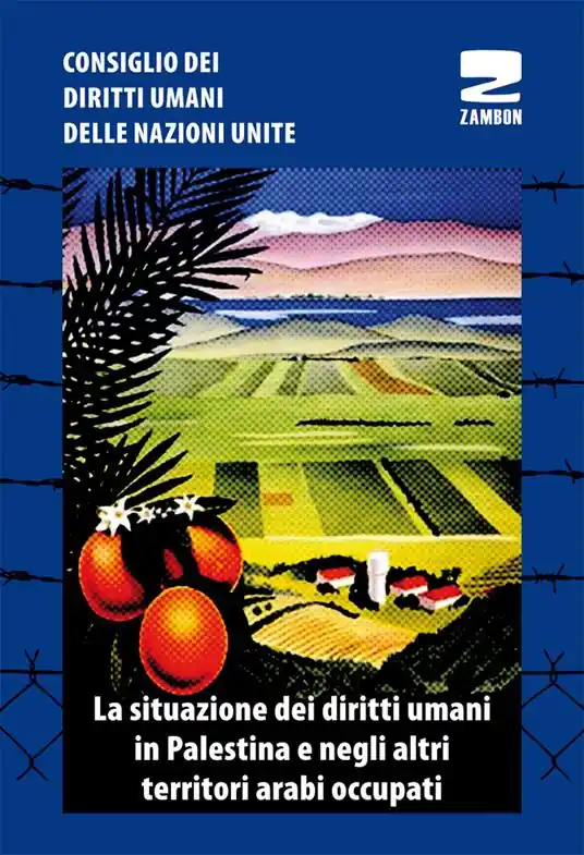 La situazione dei diritti umani in Palestina e negli altri territori arabi occupati Occasione Imperdibile