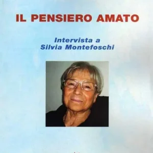 Must-Have Il pensiero amato. Intervista a Silvia Montefoschi. Con DVD
