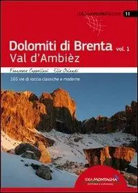 A Buon Prezzo Dolomiti di Brenta. Vol. 1 Val d‘Ambièz. 165 vie di roccia classiche e moderne