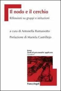 A Buon Prezzo Il nodo e il cerchio. Riflessioni su gruppi e istituzioni