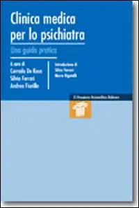Spedizione Espresso Clinica medica per lo psichiatra. Una guida pratica