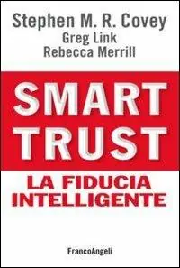 Smart trust. La fiducia intelligente Direttamente Dal Produttore