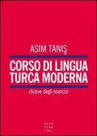Corso di lingua turca. Chiave degli esercizi Spedizione Espresso