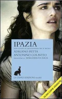 A Buon Prezzo Ipazia. Vita e sogni di una scienziata del IV secolo