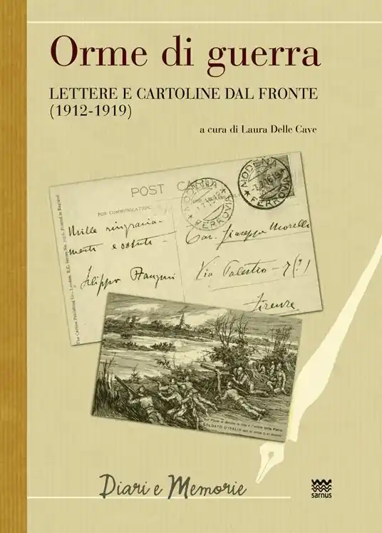 Orme di guerra. Lettere e cartoline dal fronte (1912-1919) Economico