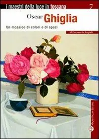 Occasione Oscar Ghiglia. Un mosaico di colori e di spazi