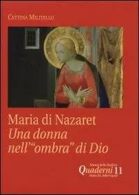 Maria di Nazaret. Una donna nell‘«ombra» di Dio Acquista Ora