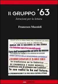 Il gruppo ‘63. Istruzioni per la lettura Compra Oggi Stesso