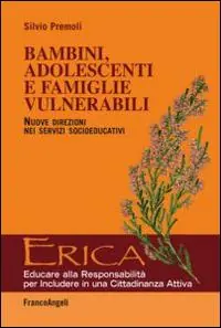 Must-Have Bambini, adolescenti e famiglie vulnerabili. Nuove direzioni nei servizi socioeducativi